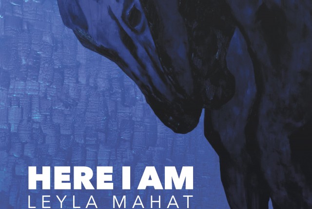 Leyla Mahat - HERE I AM poster RO